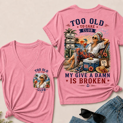 Women's Too Old to Care Club – Out of Office. Good Times Only.  V-Neck T-Shirt The Original