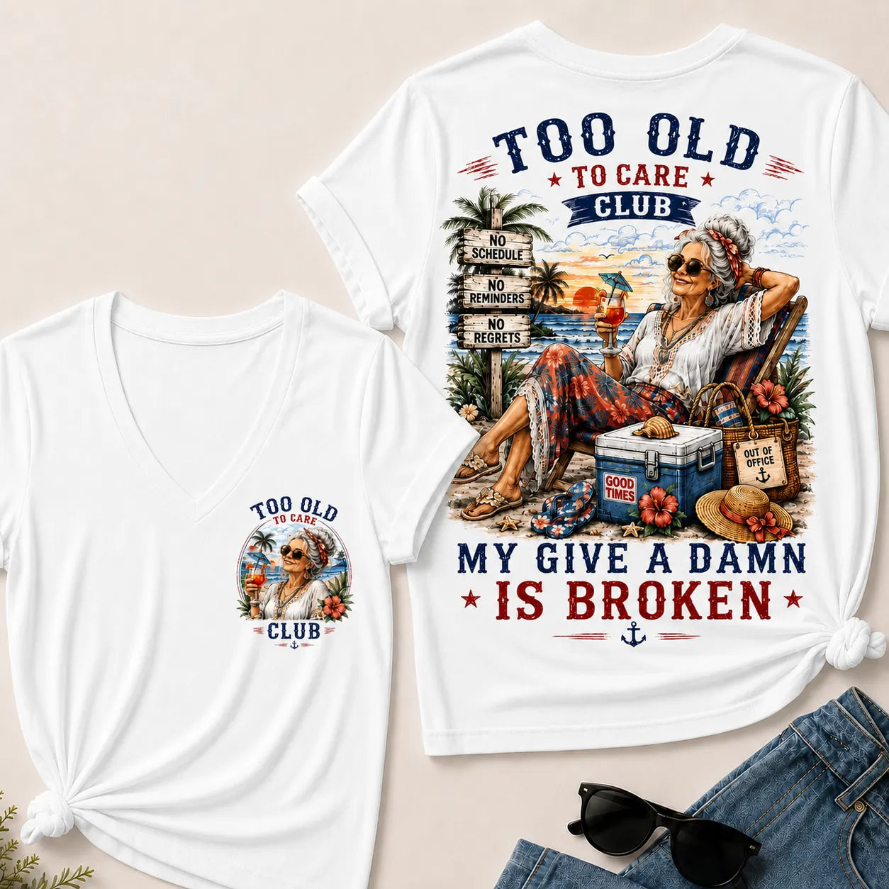 Women's Too Old to Care Club – Out of Office. Good Times Only.  V-Neck T-Shirt The Original